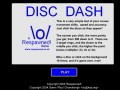 Disc dash